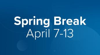 Spring Break, April 7-13
