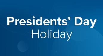 Presidents' Day Holiday