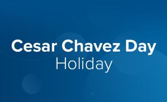 Cesar Chavez Day Holiday
