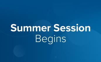 Summer Session Begins
