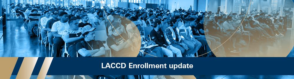 LACCD Enrollment update section banner