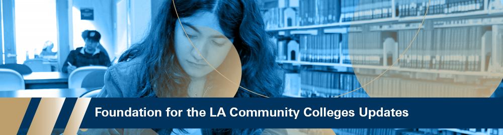 Foundation for the Los Angeles Community Colleges Updates section banner