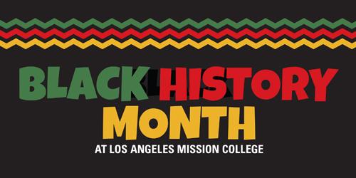 Black History Month at Los Angeles Mission College logo
