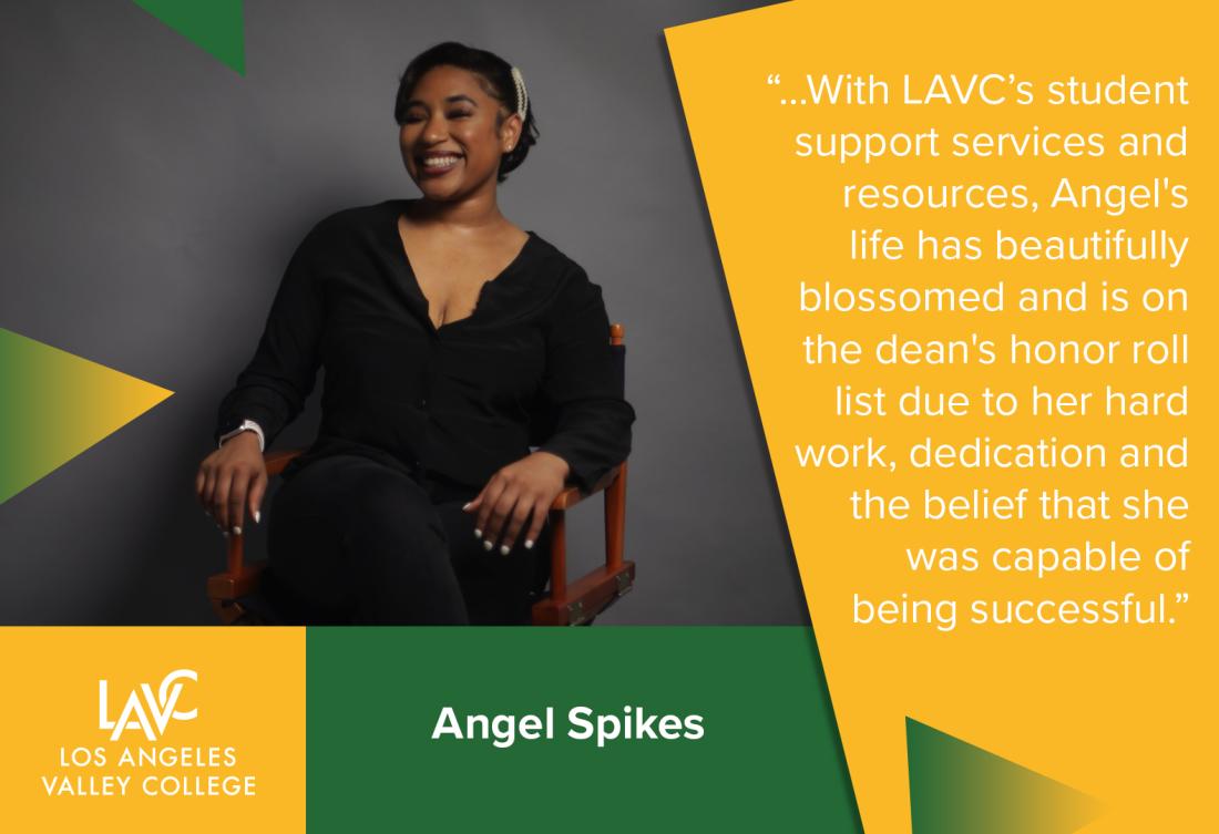 Angel Spikes – Los Angeles Valley College Student Spotlight of the Week