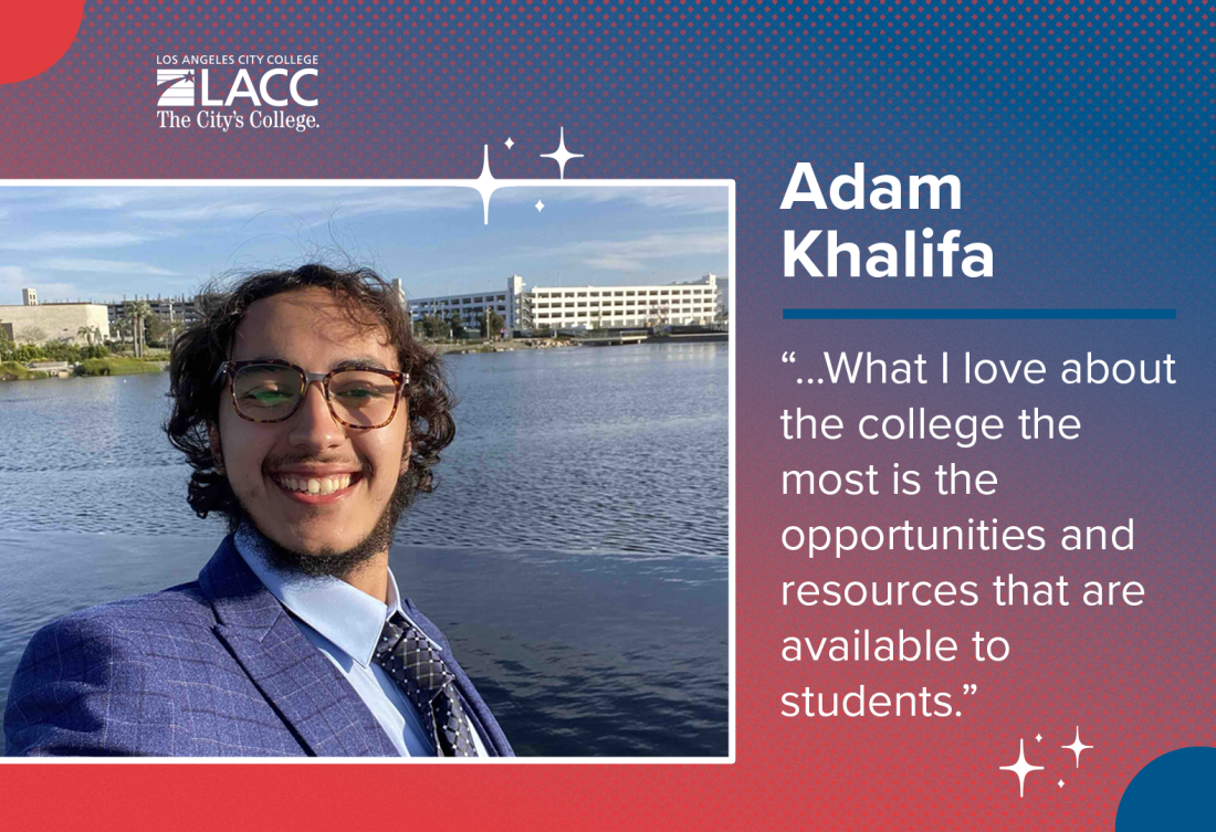Adam Khalifa – Los Angeles City College Student Spotlight of the Week 