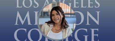Kayla Larios - LAMC Student Spotlight of the Week