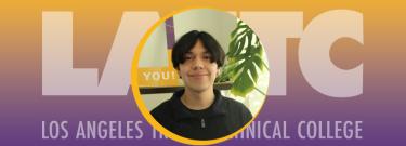 Brian Ortiz - LATTC Student Spotlight of the Week