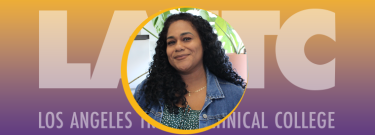 Carolina Manzanares – Los Angeles Trade-Technical Student Spotlight of the Week 